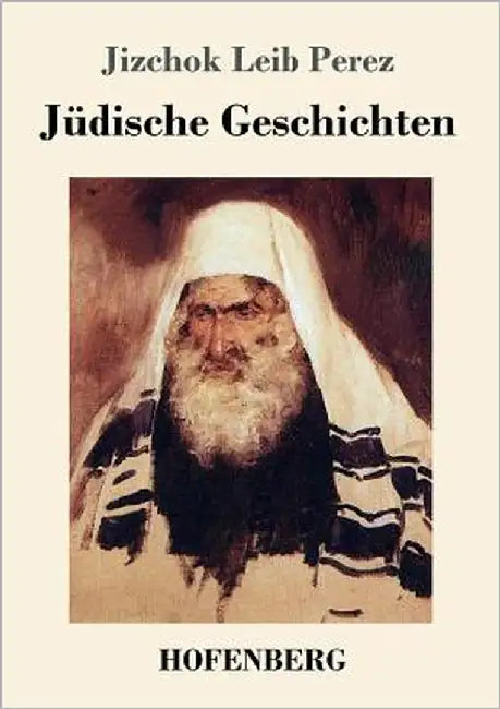 Jüdische Geschichten by Perez, Jizchok Leib