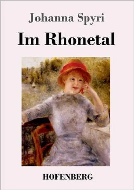 Im Rhonetal by Spyri, Johanna