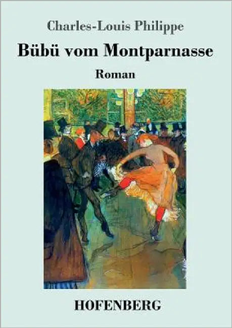 Bübü vom Montparnasse: Roman by Philippe, Charles-Louis