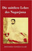 Die mittlere Lehre des Nagarjuna by Nagarjuna
