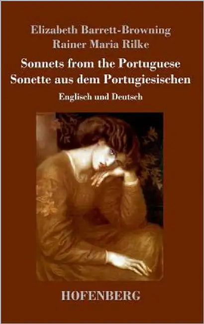 Sonnets from the Portuguese / Sonette aus dem Portugiesischen: Englisch und Deutsch by Rilke, Rainer Maria