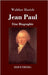 Jean Paul: Eine Biographie by Harich, Walther