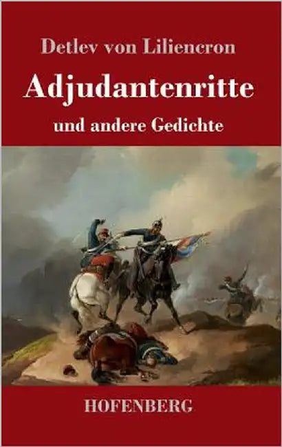 Adjutantenritte: und andere Gedichte by Liliencron, Detlev Von
