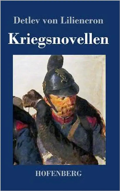 Kriegsnovellen by Liliencron, Detlev Von