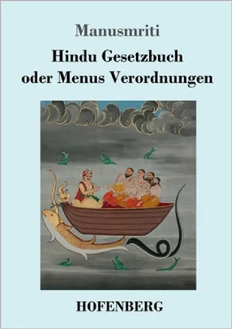 Hindu Gesetzbuch oder Menus Verordnungen by Manusmriti