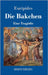 Die Bakchen: Eine Tragödie by Euripides