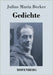 Gedichte by Becker, Julius Maria
