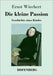 Die kleine Passion: Geschichte eines Kindes by Wiechert, Ernst