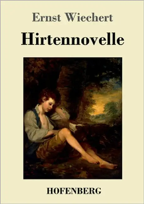 Hirtennovelle by Wiechert, Ernst