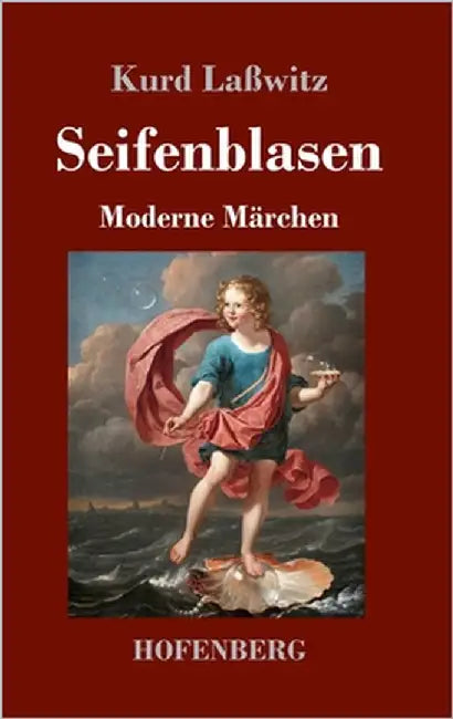 Seifenblasen: Moderne Märchen by Laßwitz, Kurd