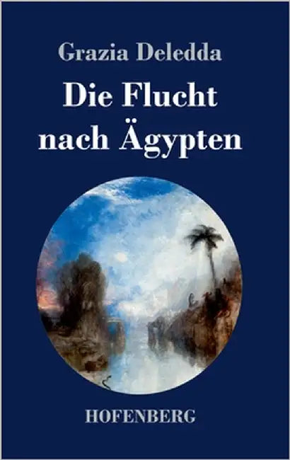 Die Flucht nach Ägypten by Deledda, Grazia