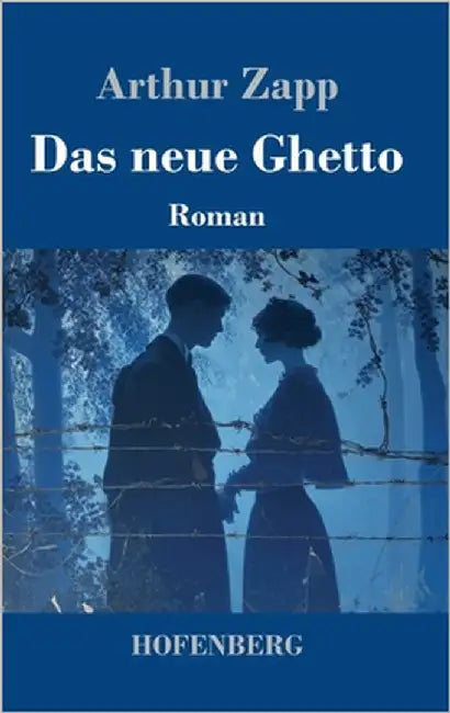 Das neue Ghetto: Roman by Zapp, Arthur