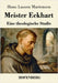 Meister Eckhart: Eine theologische Studie by Martensen, Hans Lassen