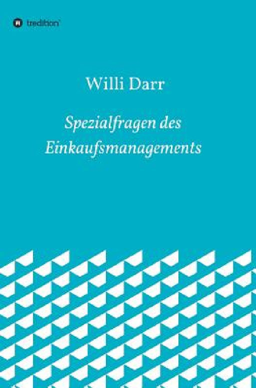Spezialfragen des Einkaufsmanagements by Willi Darr