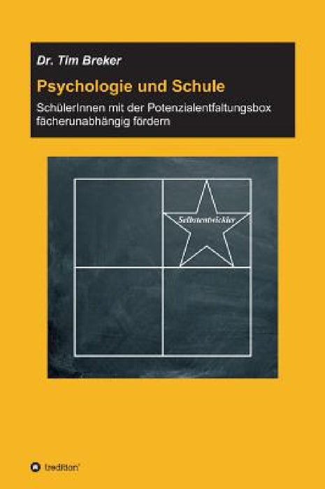 Psychologie und Schule by Tim Breker