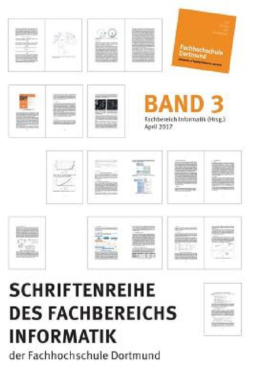 Schriftenreihe des Fachbereichs Informatik der Fachhochschule Dortmund by Fachbereich Informatik (Hrsg )., Britta Böckmann, Robert Preis