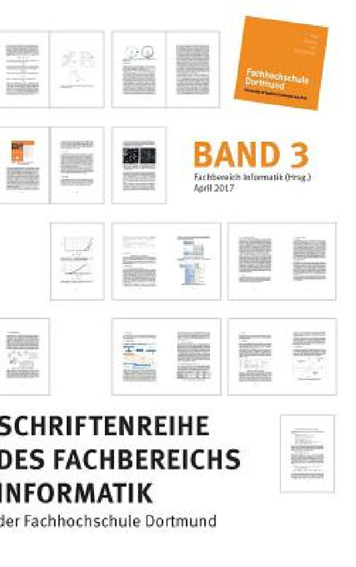 Schriftenreihe des Fachbereichs Informatik der Fachhochschule Dortmund by Fachbereich Informatik (Hrsg )., Britta Böckmann, Robert Preis