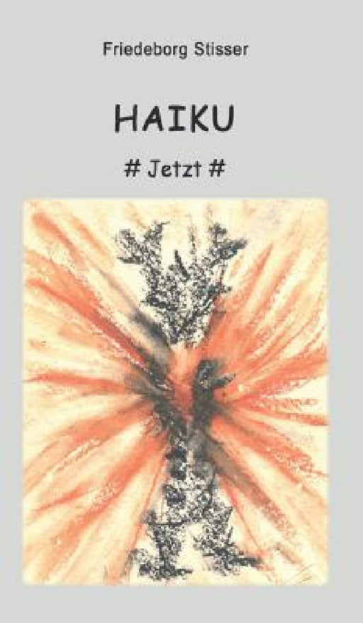 Haiku by Friedeborg Stisser