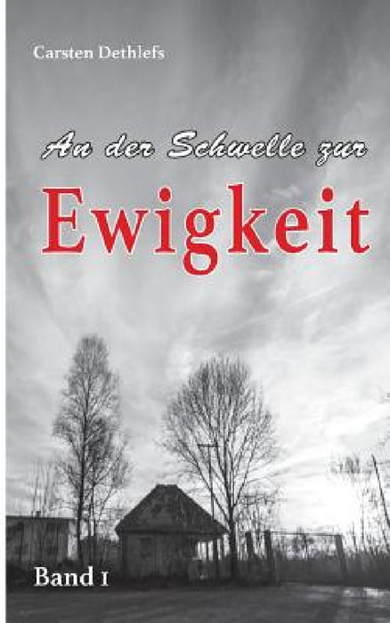 An der Schwelle zur Ewigkeit by Carsten Dethlefs