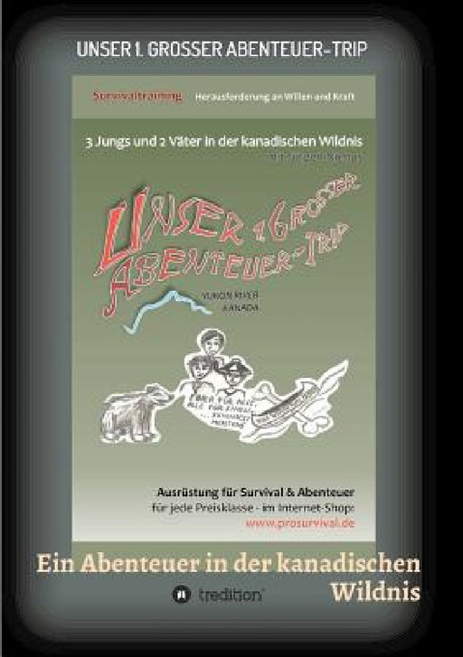 Unser 1. grosser Abenteuer-Trip by Jürgen Niehus