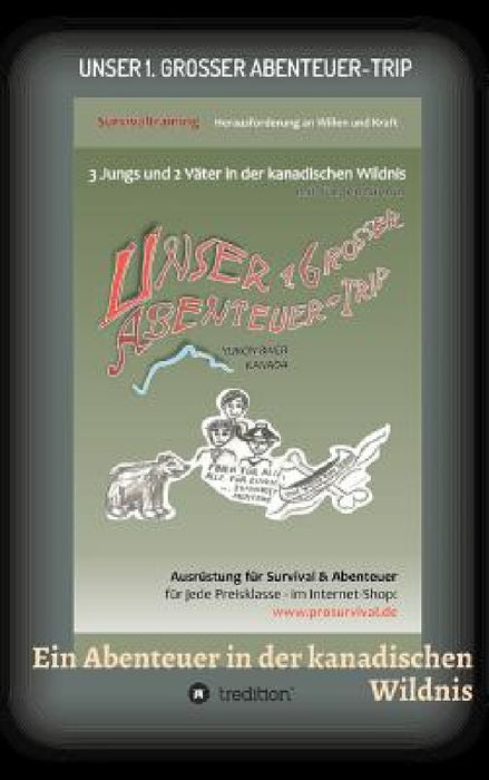 Unser 1. grosser Abenteuer-Trip by Jürgen Niehus