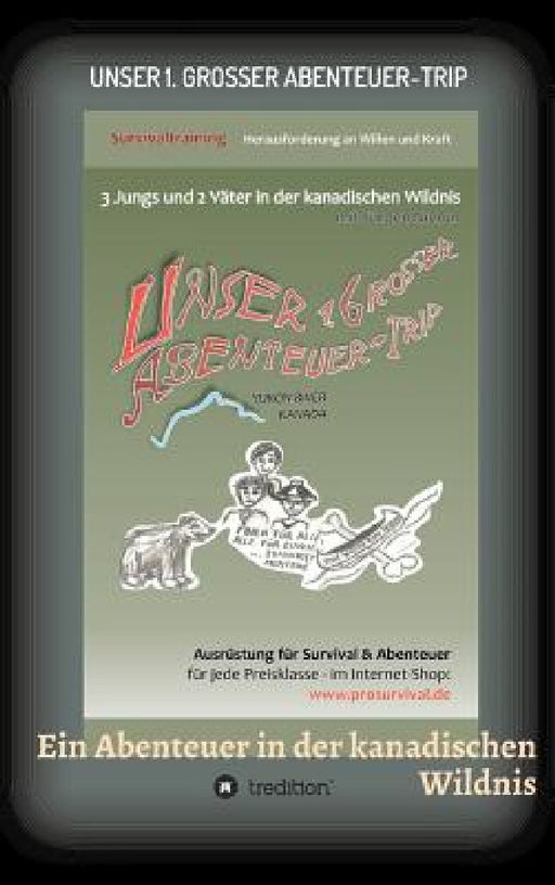 Unser 1. grosser Abenteuer-Trip by Jürgen Niehus