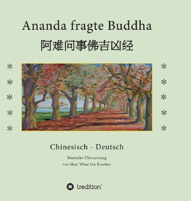 Ananda fragte Buddha by Shay Whar Kroeber