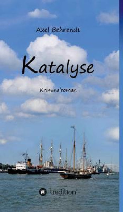 Katalyse by Axel Behrendt