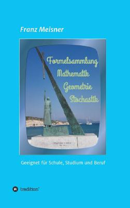 Formelsammlung by Franz Meisner