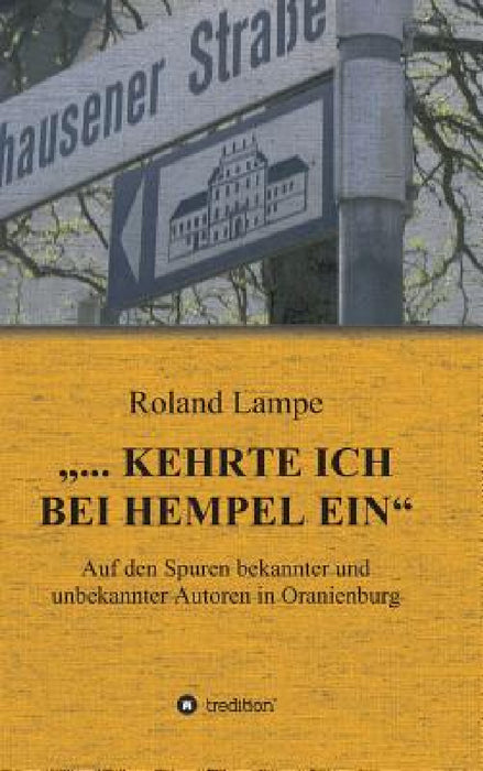 "... kehrte ich bei Hempel ein" by Roland Lampe