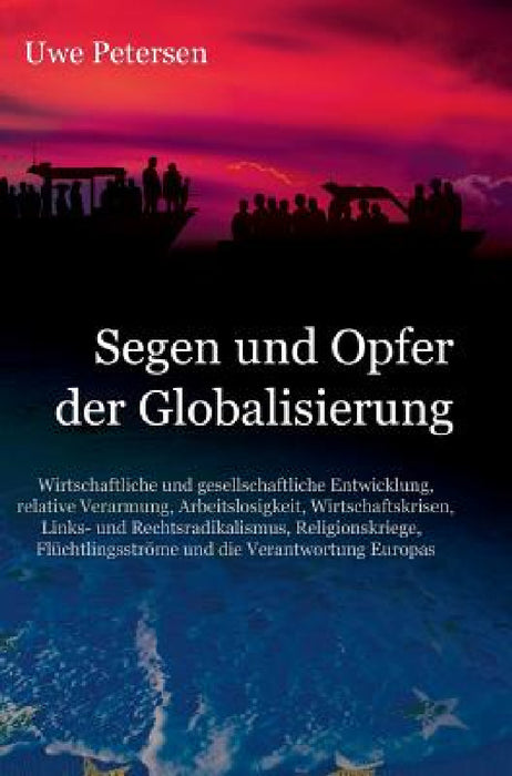 Segen und Opfer der Globalisierung by Uwe Petersen