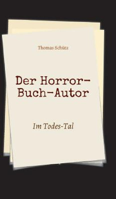 Der Horror-Buch-Autor by Thomas Schütz