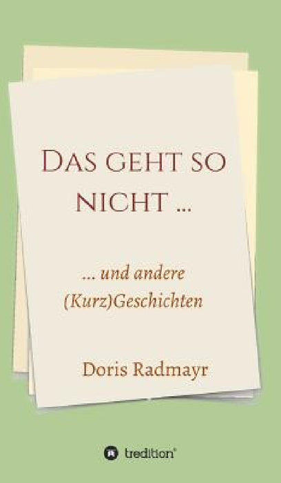Das geht so nicht... by Doris Radmayr