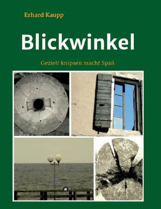 Blickwinkel by Erhard Kaupp