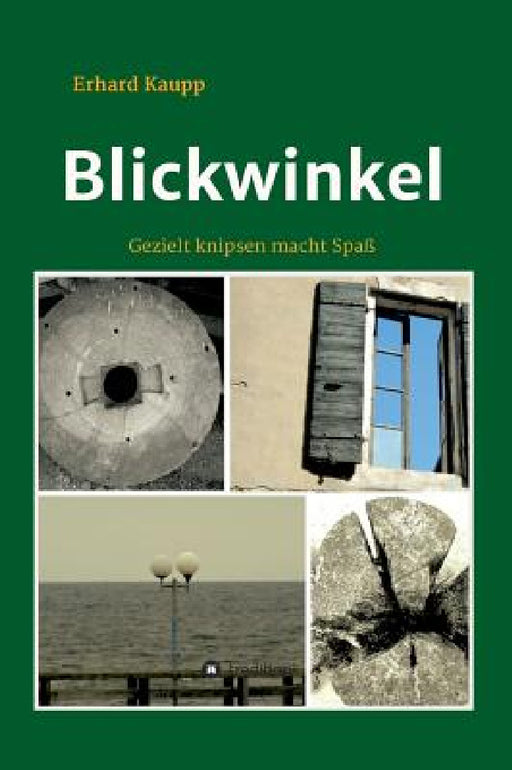 Blickwinkel by Erhard Kaupp