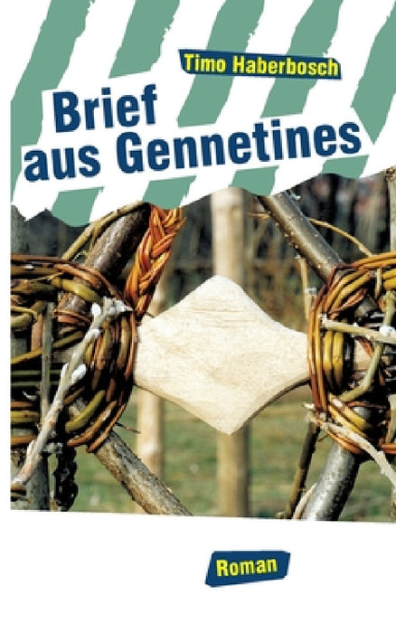 Brief aus Gennetines: Roman by Timo Haberbosch