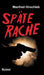 Späte Rache by Manfred Hirschleb