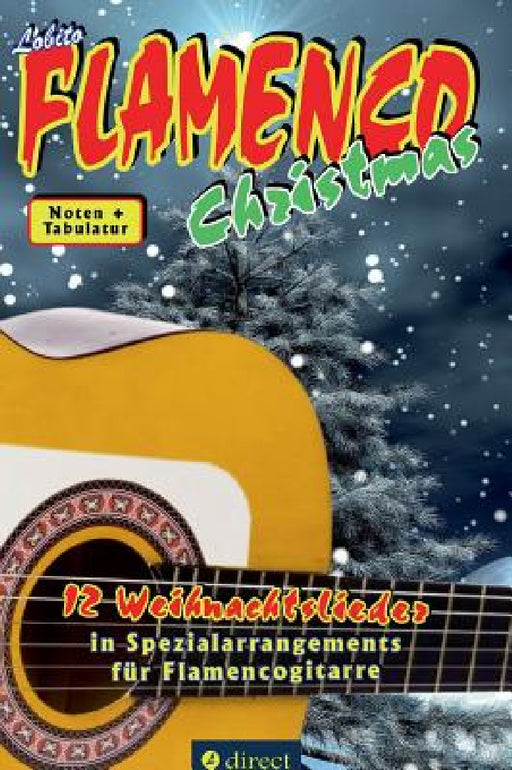 Lobito's FLAMENCO Christmas by Lobito Gitarre Grenzenlos