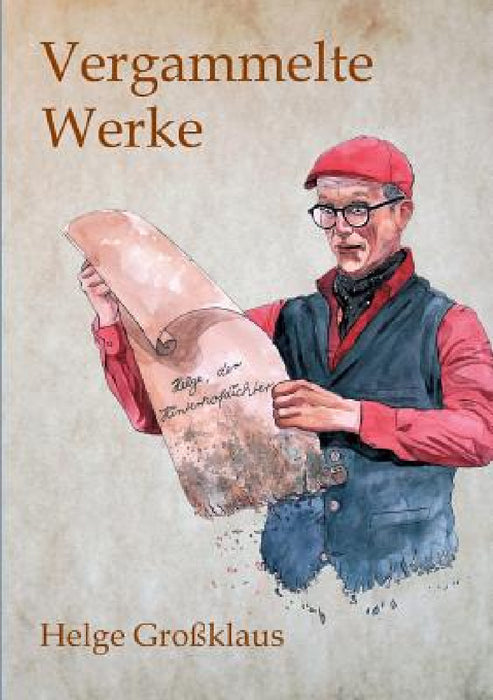 Vergammelte Werke by Helge Großklaus