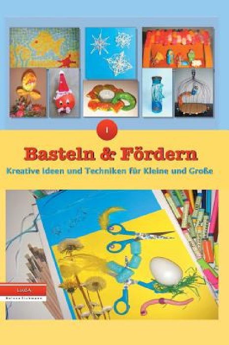 Basteln und Fördern by Luca Helene Eichmann