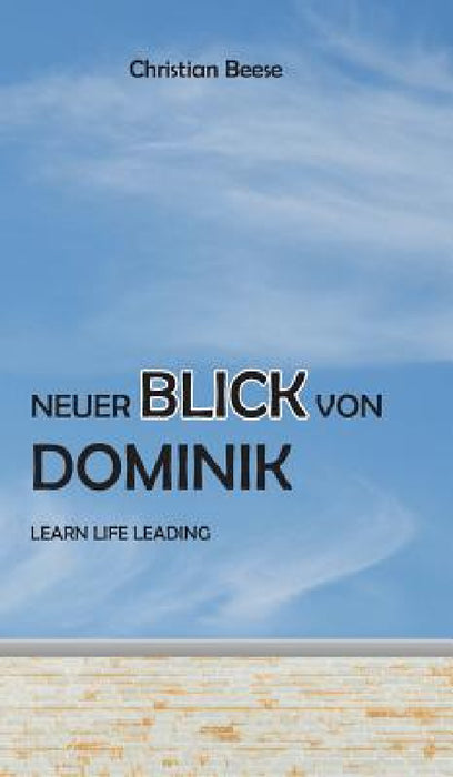 Neuer Blick von Dominik by Christian Beese