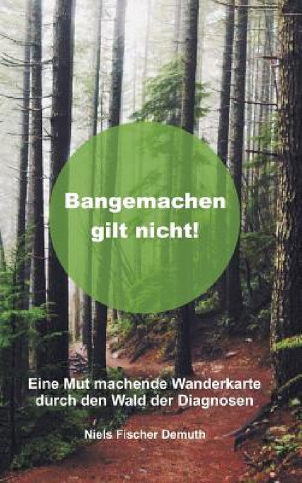 Bangemachen gilt nicht by Niels Fischer Demuth