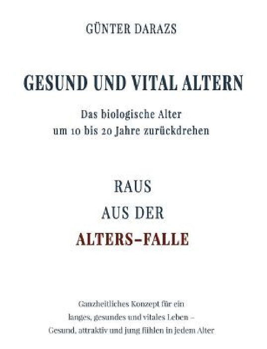 Gesund und vital altern by Günter Darazs