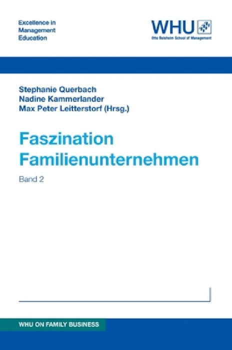 Faszination Familienunternehmen: Band 2 by Max Peter Leitterstorf, Stephanie Querbach, Isabelle Arndt