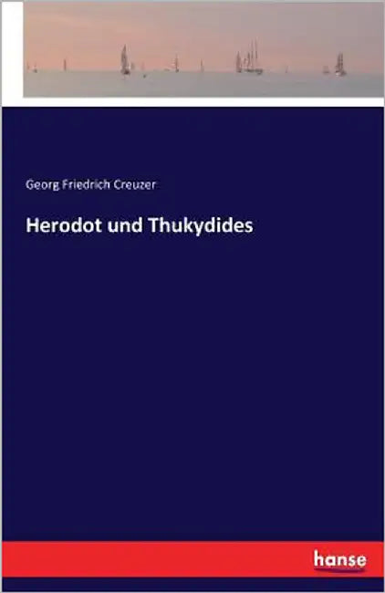 Herodot und Thukydides by Creuzer, Georg Friedrich