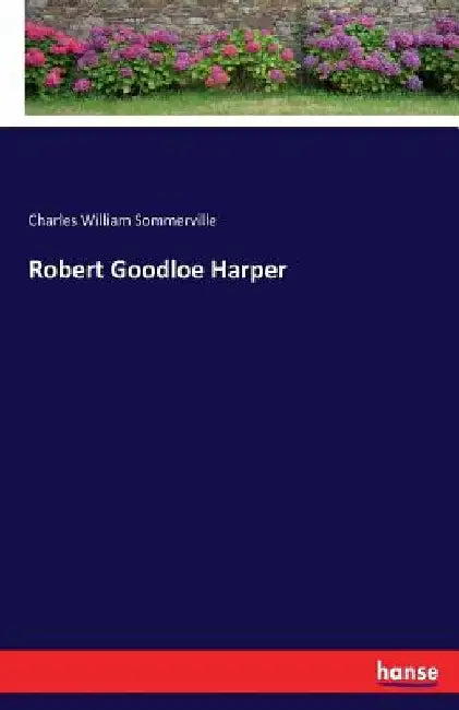 Robert Goodloe Harper by Charles William Sommerville