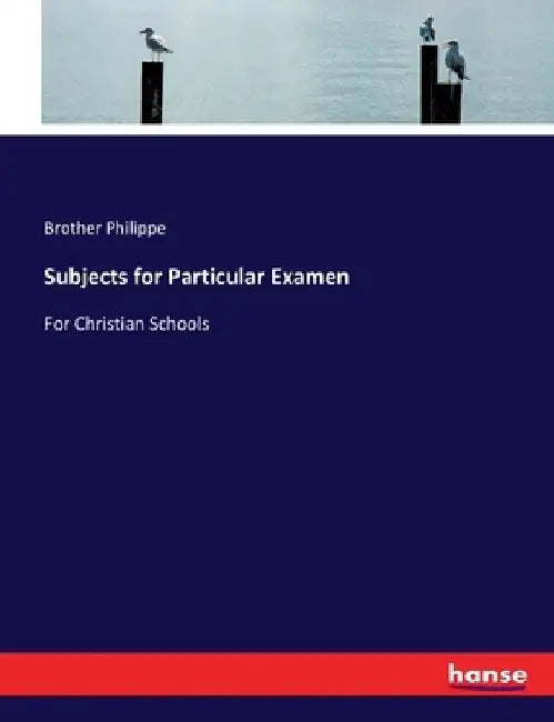 Subjects for Particular Examen: For Christian Schools by Brother Philippe