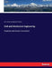 Civil and Mechanical Engineering: Popularly and Socially Considered by John Wilton Cuninghame Haldane