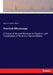 Practical Microscopy: A Course of Normal Histology for Students and Practitioners of Medicine. Second Edition by Maurice Norton Miller