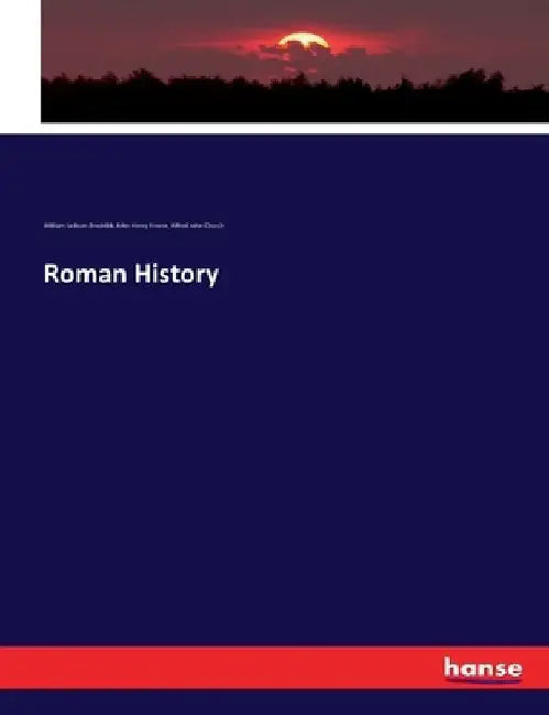 Roman History by Alfred John Church